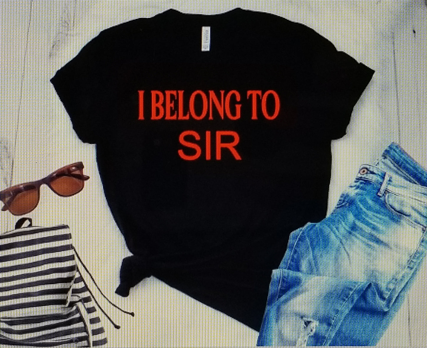 I BELONG TO SIR